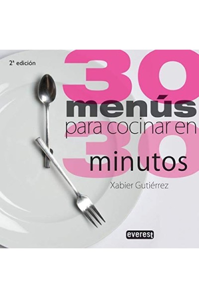 30 Menús para Cocinar en 30 Minutos